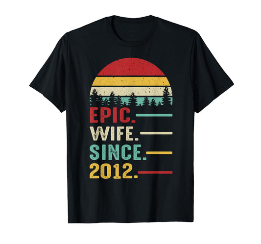 13th Wedding Anniversary for Her Epic Wife Since 2012 T-Shirt